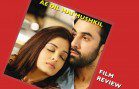 Ae Dil Hai Mushkil | Movie Review | Ranbir Kapoor, Aishwarya Rai, Anushka Sharma