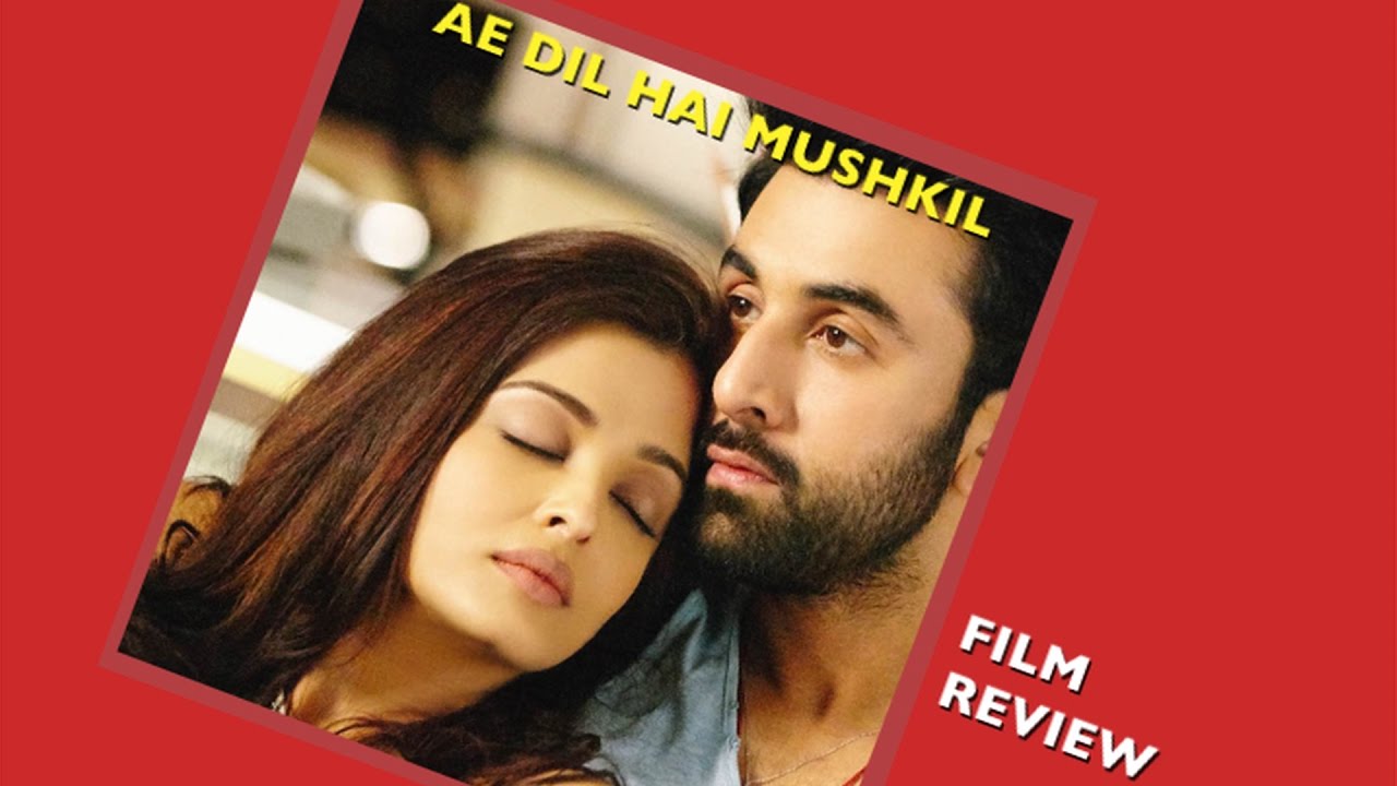 Big thumbs up for Ae Dil Hai Mushkil | Movie Review