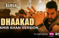 Dhaakad Aamir Khan Version – Dangal | Aamir Khan | Pritam | Amitabh Bhattacharya