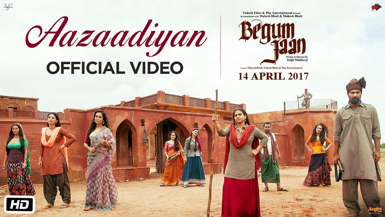 Aazaadiyan | Begum Jaan Official Music Video
