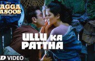 Ullu Ka Pattha Video Song | Jagga Jasoos | Ranbir Katrina